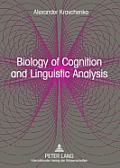 Biology of Cognition and Linguistic Analysis: From Non-Realist Linguistics to a Realistic Language Science