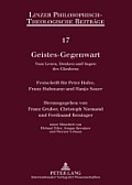 Geistes-Gegenwart: Vom Lesen, Denken und Sagen des Glaubens- Festschrift fuer Peter Hofer, Franz Hubmann und Hanjo Sauer