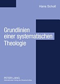 Grundlinien einer systematischen Theologie: Aus philosophischer Sicht