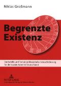 Begrenzte Existenz: Sterbehilfe und Tod als professionelle Herausforderung fuer die Soziale Arbeit in Deutschland