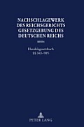 Nachschlagewerk des Reichsgerichts - Gesetzgebung des Deutschen Reichs: Handelsgesetzbuch ?? 343-905