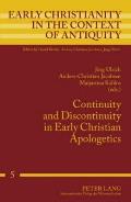 Continuity and Discontinuity in Early Christian Apologetics