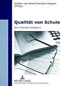 Qualitaet von Schule: Ein kritisches Handbuch