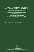 ACTA Germanica: GERMAN STUDIES IN AFRICA- Jahrbuch des Germanistenverbandes im Suedlichen Afrika- Yearbook of the Association for Germ