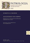 Augustinus von Hippo: Predigten zu Neujahr und Epiphanie (Sermones 196/A-204/A)- Einleitung, Text, Uebersetzung und Anmerkungen