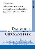 Schriften zur Synchronie und Diachronie des Deutschen: Herausgegeben von Andrzej Kątny, Michail Kotin, Elisabeth Leiss und Anna Socka