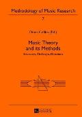 Music Theory and its Methods: Structures, Challenges, Directions