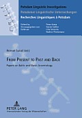 From Present to Past and Back: Papers on Baltic and Slavic Accentology