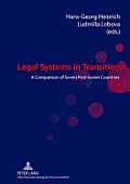 Legal Systems in Transition: A Comparison of Seven Post-Soviet Countries