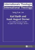 Karl Barth und Isaak August Dorner: Eine Untersuchung zu Barths Rezeption der Theologie Dorners