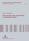 Financial Return Risk and the Effect on Shareholder Wealth: How M&A Announcements and Banking Crisis Events Affect Stock Mean Returns and Stock Return