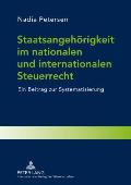 Staatsangehoerigkeit im nationalen und internationalen Steuerrecht: Ein Beitrag zur Systematisierung