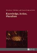 Knowledge, Action, Pluralism: Contemporary Perspectives in Philosophy of Religion