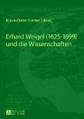 Erhard Weigel (1625-1699) und die Wissenschaften