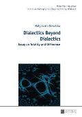 Dialectics Beyond Dialectics: Translated by Cain Elliott and Jan Burzyński
