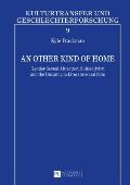 An Other Kind of Home: Gender-Sexual Abjection, Subjectivity, and the Uncanny in Literature and Film