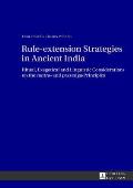 Rule-extension Strategies in Ancient India: Ritual, Exegetical and Linguistic Considerations on the tantra- and prasaṅga-Principles