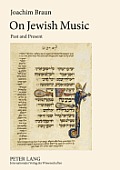 On Jewish Music: Past and Present