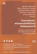 Translationswissenschaftliches Kolloquium II: Beitraege zur Uebersetzungs- und Dolmetschwissenschaft (Koeln/Germersheim)
