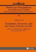 Testaments, Donations, and the Values of Books as Gifts: A Study of Records from Medieval England before 1450