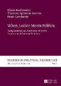 When Justice Meets Politics: Independence and Autonomy of Ad Hoc International Criminal Tribunals