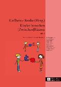 Kinder brauchen [Zwischen]Raeume: Band 2. Noch ein Kopf-, Fu?- und Handbuch