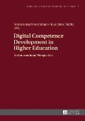 Digital Competence Development in Higher Education: An International Perspective