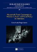 Household Food Consumption, Women's Asset and Food Policy in Indonesia