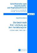 Die GmbH nach ihrer Loeschung aus dem Handelsregister: Erfordernis einer Nach-GmbH?