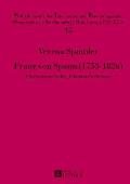 Franz von Spaun (1753-1826): Ein oesterreichischer Jakobiner in Bayern