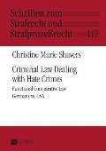 Criminal Law Dealing with Hate Crimes: Functional Comparative Law- Germany vs. USA
