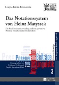 Das Notationssystem von Heinz Matyssek: Die Realitaet seiner Anwendung und sein generatives Potenzial beim Konsekutivdolmetschen