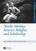 Nordic Ideology Between Religion and Scholarship