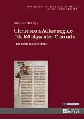 Chronicon Aulae regiae - Die Koenigsaaler Chronik: Eine Bestandsaufnahme