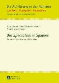 Die Spectators in Spanien: Die kleinen Schriften der 1780er Jahre