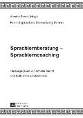 Sprachlernberatung - Sprachlerncoaching: Unter Mitarbeit von Claudia-Elfriede Oechel-Metzner