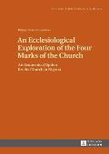 An Ecclesiological Exploration of the Four Marks of the Church: An Eccumenical Option for the Church in Nigeria