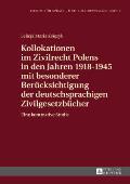 Kollokationen im Zivilrecht Polens in den Jahren 1918-1945 mit besonderer Beruecksichtigung der deutschsprachigen Zivilgesetzbuecher: Eine kontrastive