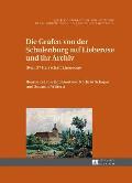 Die Grafen von der Schulenburg auf Lieberose und ihr Archiv: (Rep. 37 Herrschaft Lieberose)
