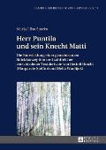 Herr Puntila und sein Knecht Matti: Die Entwicklung einer gemeinsamen Stueckkonzeption und zahlreicher verschiedener Textderivate von Bertolt Brecht (