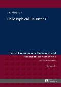 Philosophical Heuristics: Translated by Ben Koschalka