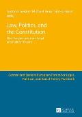 Law, Politics, and the Constitution: New Perspectives from Legal and Political Theory