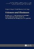 Visionen und Illusionen: Beitraege zur 11. Arbeitstagung schwedischer Germanistinnen und Germanisten Text im Kontext in Goeteborg am 4./5. Apri