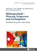 Bildungsurlaub - Planung, Programm und Partizipation: Eine Studie in Perspektivverschraenkung