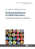 Professionalisation of Adult Educators: International and Comparative Perspectives
