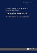 Deutsche Romantik: Transformationen und Transgressionen