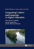 Integrating Content and Language in Higher Education: From Theory to Practice- Selected papers from the 2013 ICLHE Conference