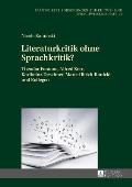 Literaturkritik ohne Sprachkritik?: Theodor Fontane, Alfred Kerr, Karlheinz Deschner, Marcel Reich-Ranicki und Kollegen