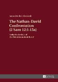 The Nathan-David Confrontation (2 Sam 12: 1-15a): A slap in the face of the Deuteronomistic hero?