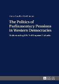 The Politics of Parliamentary Pensions in Western Democracies: Understanding MPs' Self-Imposed Cutbacks
